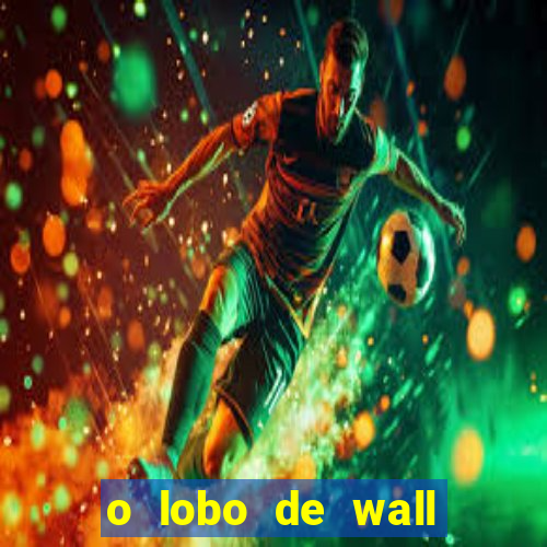 o lobo de wall street online